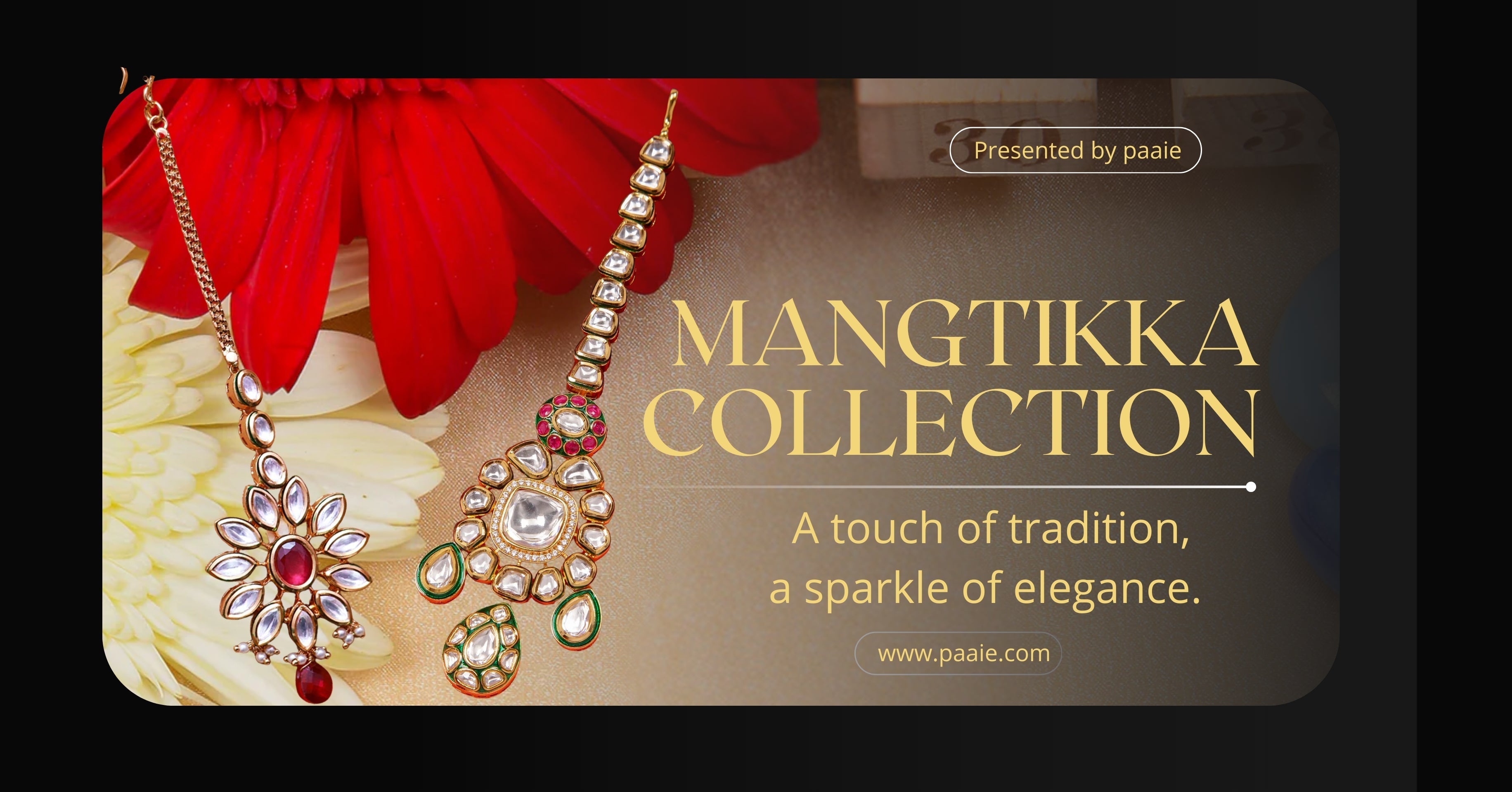 Mangtikka | Mathapatti | Seeshphool | Tikka | Passa– PAAIE
